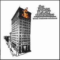 The Human Flight Committee - Small Business Solutions lyrics