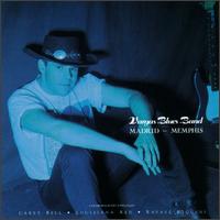 Vargas Blues Band - Madrid-Memphis lyrics