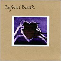 Before I Break - Before I Break lyrics