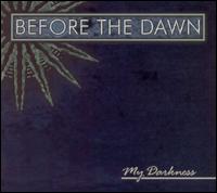 Before the Dawn - My Darkness lyrics