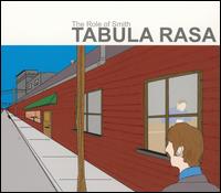 Tabula Rasa - The Role of Smith lyrics