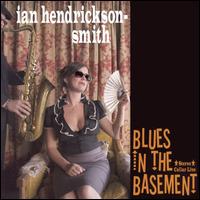 Ian Hendrickson-Smith - Blues in the Basement [live] lyrics