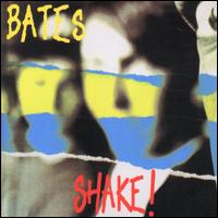 The Bates - Shake lyrics