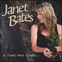 Janet Bates - A Time Has Come..... lyrics