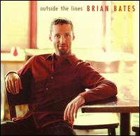 Brian Bates - Outside the Lines lyrics