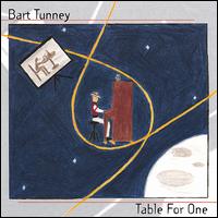 Bart Tunney - Table for One lyrics