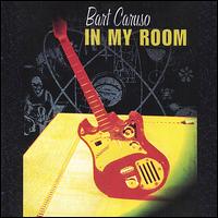 Bart Caruso - In My Room lyrics