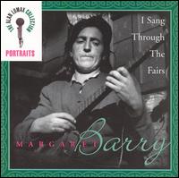 Margaret Barry - I Sang Through the Fairs - The Alan Lomax Portait Series lyrics