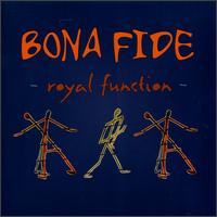 Bona Fide - Royal Function lyrics