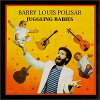 Barry Louis Polisar - Juggling Babies lyrics