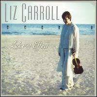 Liz Carroll - Lake Effect lyrics