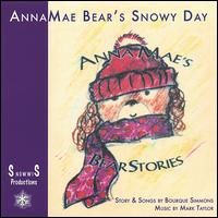 Annamae Bear - Annamae Bear's Snowy Day lyrics