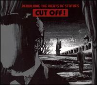 Rebuilding the Rights of Statues - Cut Off lyrics