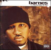 Barnes - The Last Shall Be First lyrics