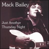 Mack Bailey - Just Another Thursday Night lyrics