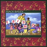 Mack Bailey - Friends lyrics