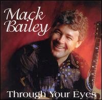 Mack Bailey - Through Your Eyes lyrics