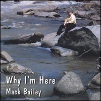 Mack Bailey - Why I'm Here lyrics
