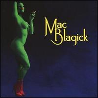 Mac Blagick - Mac Blagick lyrics