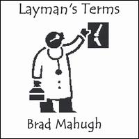 Brad Mahugh - Layman's Terms lyrics