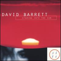 David Barrett - Staring into the Sun lyrics