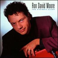 Ron David Moore - The Vision's Clear lyrics