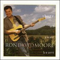Ron David Moore - Shape of Your Heart lyrics