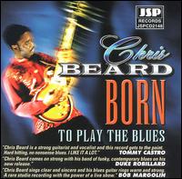 Chris Beard - Born to Play the Blues lyrics