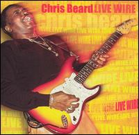 Chris Beard - Live Wire lyrics