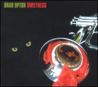 Brad Upton - Sweetness lyrics