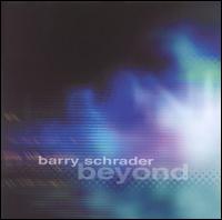 Barry Schrader - Beyond lyrics