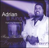 Adrian B. King - From the Heart Of... [live] lyrics