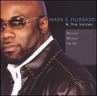 Mark Hubbard - Blessin' Waitin' on Me lyrics