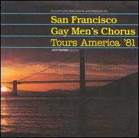 San Francisco Gay Men's Chorus - Tours America '81 lyrics