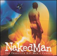 San Francisco Gay Men's Chorus - Naked Man lyrics