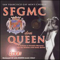 San Francisco Gay Men's Chorus - San Francisco Gay Men's Chorus Does Queen [live] lyrics