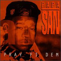 Papa San - Pray Fi Dem lyrics