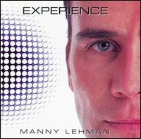 Manny Lehman - Experience: Non Stop Mix lyrics
