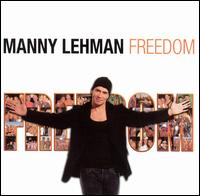 Manny Lehman - Freedom lyrics