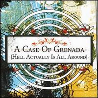 A Case of Granada - Hell Is Actually All Around lyrics