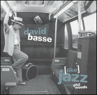 David Basse - Like Jazz lyrics