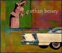 Ethan Bessey - Bullwhips and Handshakes lyrics