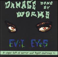 Damage Done by Worms - Evil Eyes lyrics