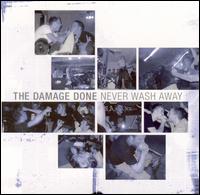 The Damage Done - Never Wash Away lyrics