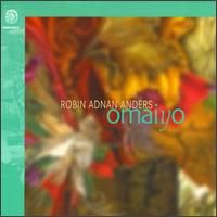 Robin Adnan Anders - Omaiyo (Candescence) lyrics