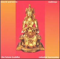 David Parsons - Maitreya: The Future Buddha lyrics