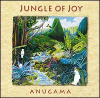 Anugama - Jungle of Joy lyrics