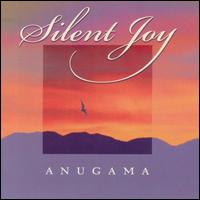 Anugama - Silent Joy lyrics