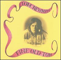 Tom Newman - Fine Old Tom lyrics