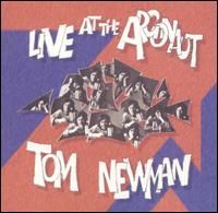 Tom Newman - Live at the Argonaut lyrics